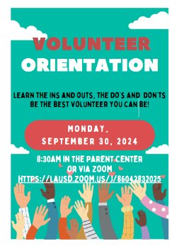 Volunteer Orientation, Monday, 9/30/24 @ 8:30am, Parent Center